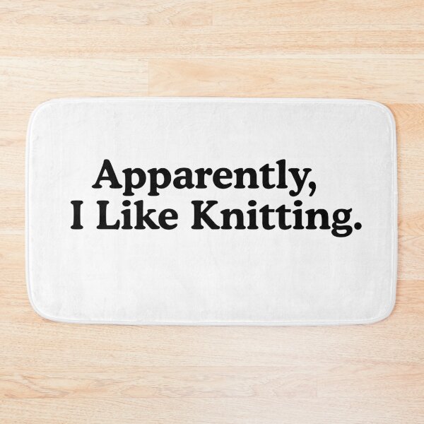 Item preview, Apparently I Like Knitting Funny Knitting Lover designed and sold by Dondonmart.