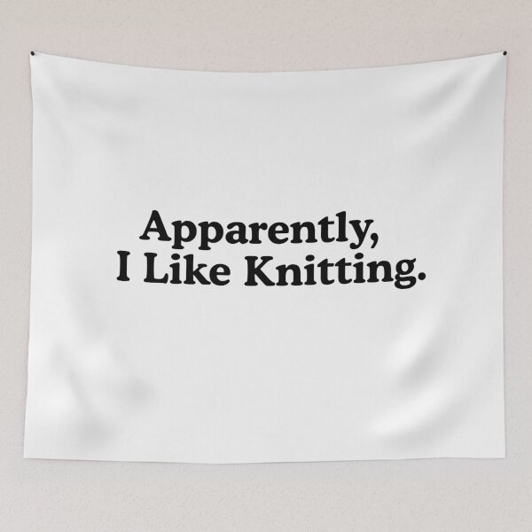 Item preview, Apparently I Like Knitting Funny Knitting Lover designed and sold by Dondonmart.