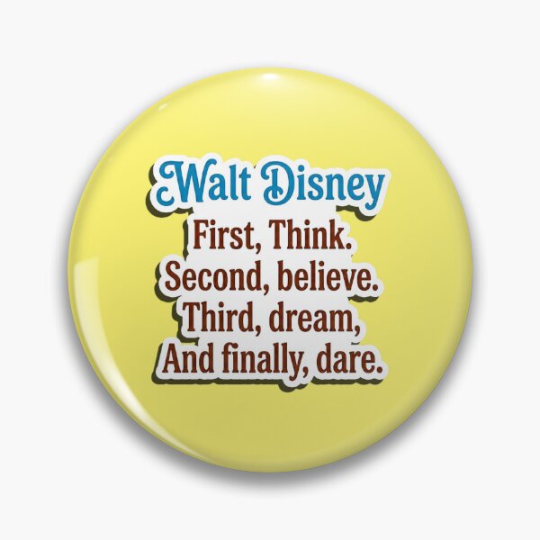 Item preview, Walt Disney First Think Second Believe Quote designed and sold by Purely Art Shop.