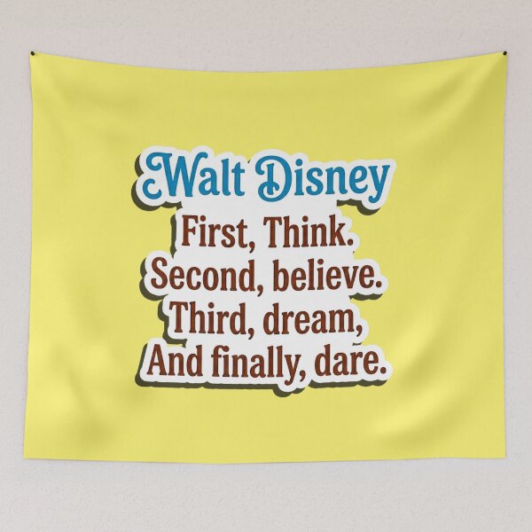 Item preview, Walt Disney First Think Second Believe Quote designed and sold by Purely Art Shop.