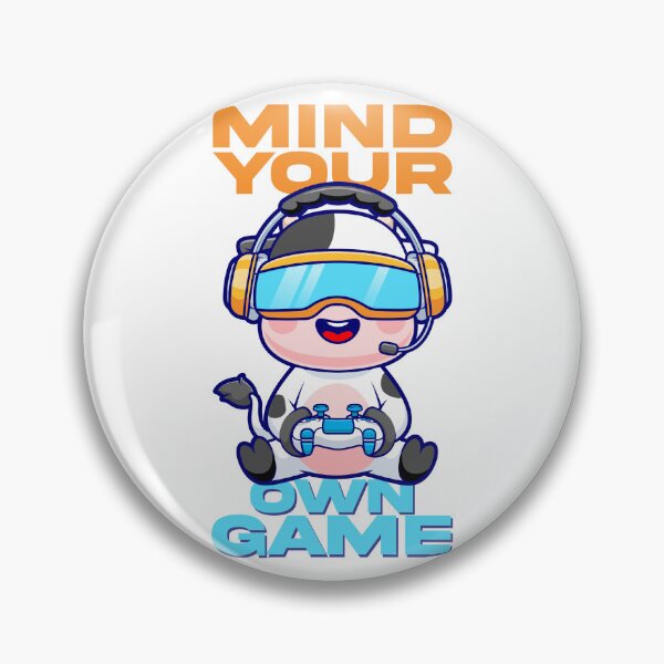 Item preview, Mind your own Game designed and sold by pangco25.