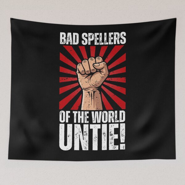 Item preview, Bad spellers of the world untie! designed and sold by Dondonmart.