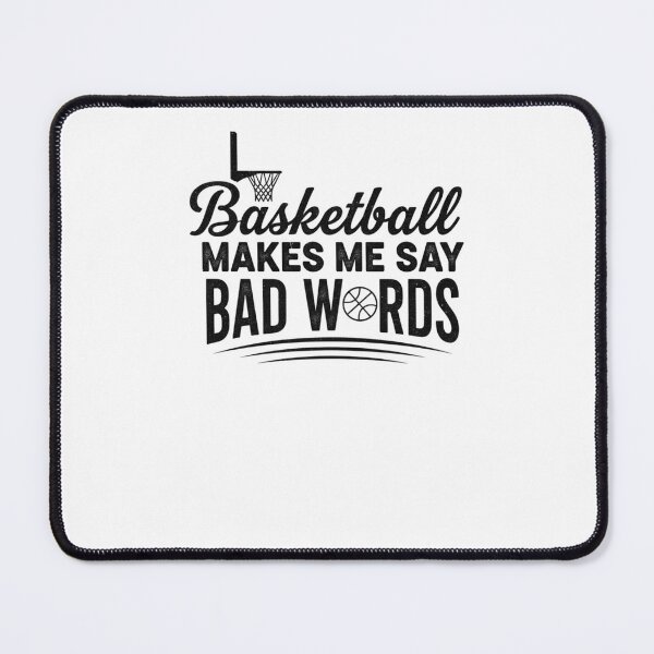 Item preview, Basketball Makes Me Say Bad Words Funny Player designed and sold by snowry.