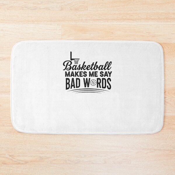 Item preview, Basketball Makes Me Say Bad Words Funny Player designed and sold by snowry.