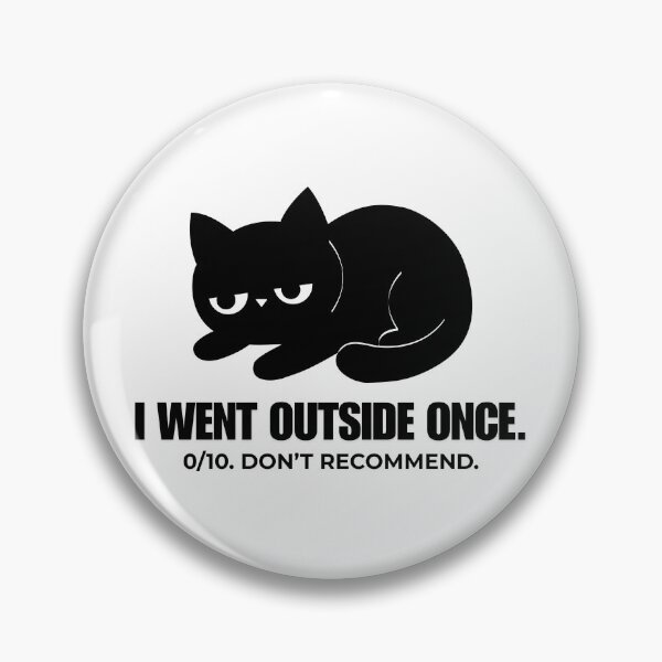 Item preview, I Went Outside Once. designed and sold by CarefulCreation.