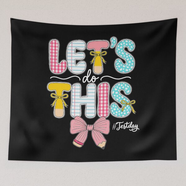Item preview, Let’s Do This Test Day Cute Teacher Design designed and sold by LashondaGreen89.