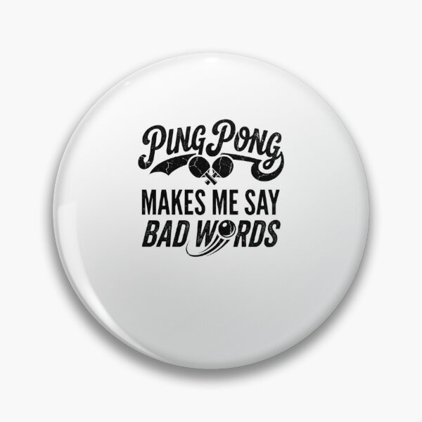Item preview, Ping Pong Makes Me Say Bad Words Funny Player designed and sold by snowry.