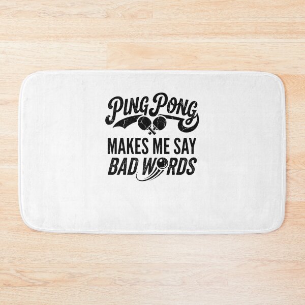 Item preview, Ping Pong Makes Me Say Bad Words Funny Player designed and sold by snowry.