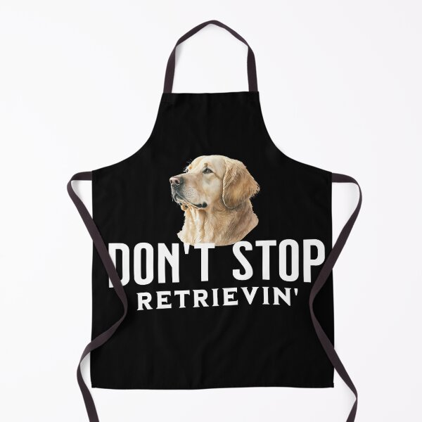 Item preview, Don't Stop Retrievin' designed and sold by Primotees.