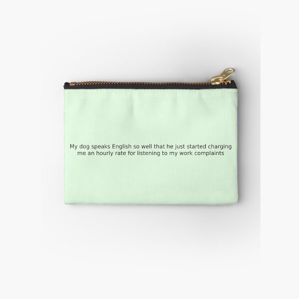 Item preview, My dog speaks English so well that he just started charging me an hourly rate for listening to my work complaints designed and sold by English Learning.