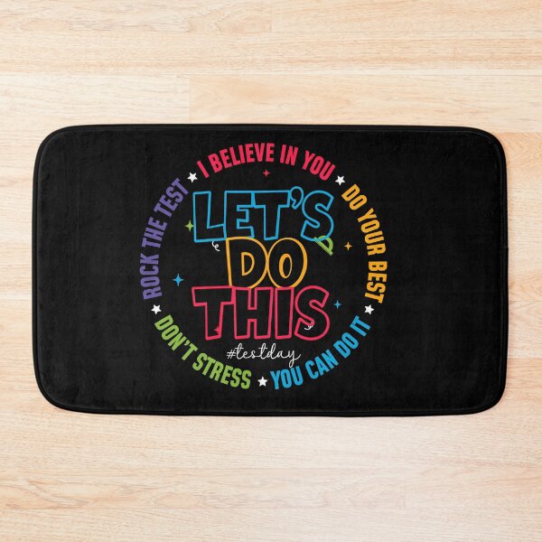 Item preview, Let’s Do This Test Day Motivational Student Design designed and sold by LashondaGreen89.