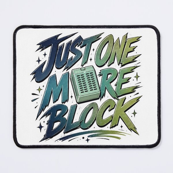 Item preview, Just One More Block designed and sold by daintyriot.