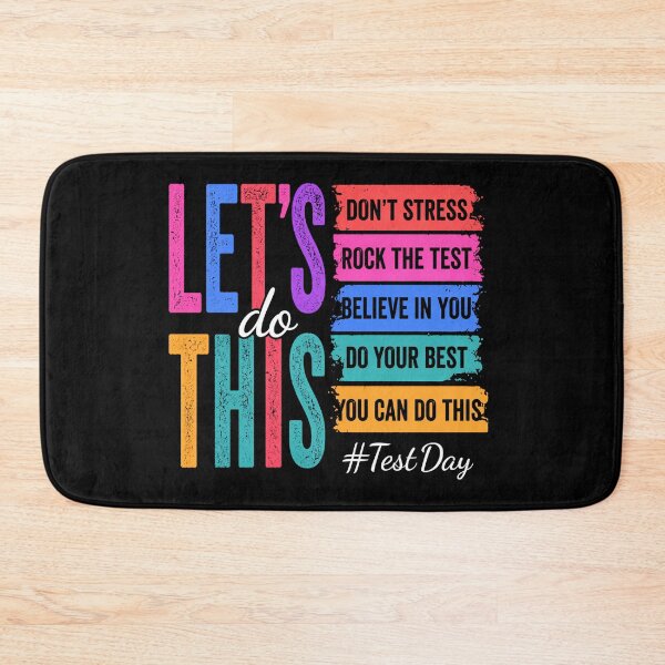 Item preview, Let’s Do This Test Day Motivational Quote Design designed and sold by LashondaGreen89.