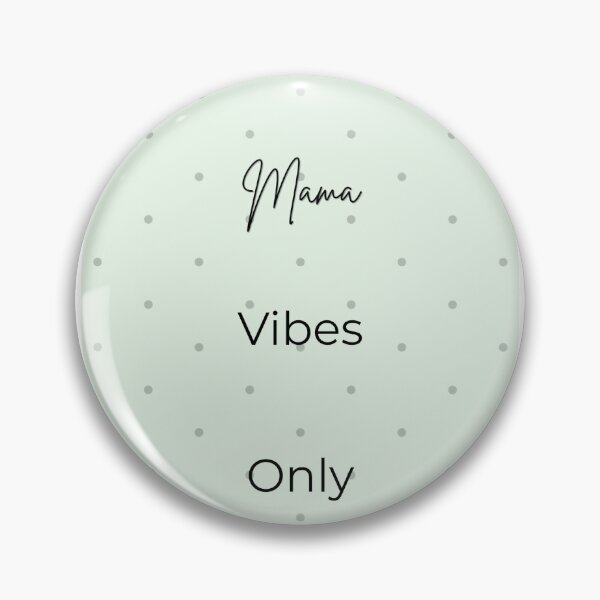 Item preview, Mama Vibes Only designed and sold by SticksbyMic.