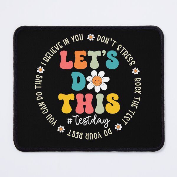 Item preview, Let’s Do This Test Day Cute Floral Motivational Design designed and sold by LashondaGreen89.