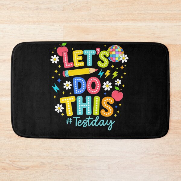 Item preview, Let’s Do This Test Day Colorful School Design designed and sold by LashondaGreen89.