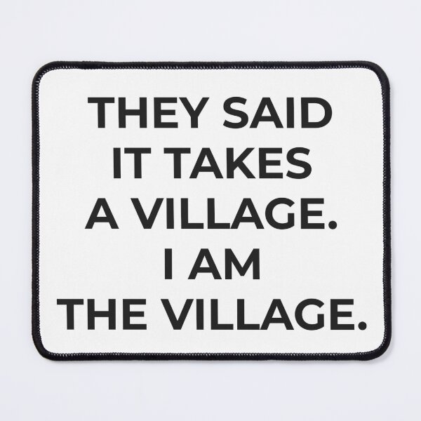 Item preview, They Said It Takes a Village I Am the Village - Paraprofessional designed and sold by Off The Clock Creative.