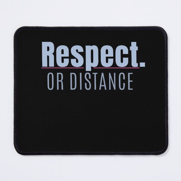 Item preview, Respect or Distance Bold Statement Design designed and sold by StoryInCode.