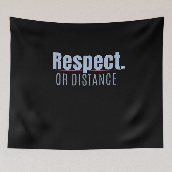 Item preview, Respect or Distance Bold Statement Design designed and sold by StoryInCode.