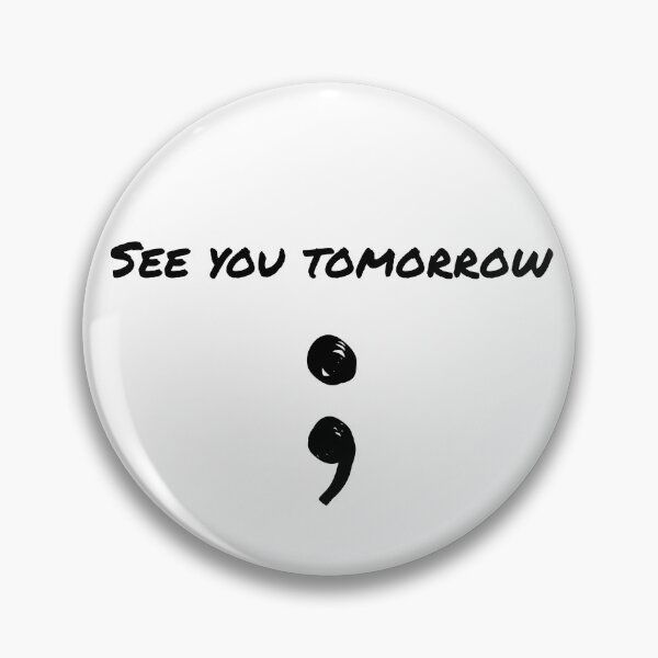 Item preview, See You Tomorrow  designed and sold by RyanJGtz.