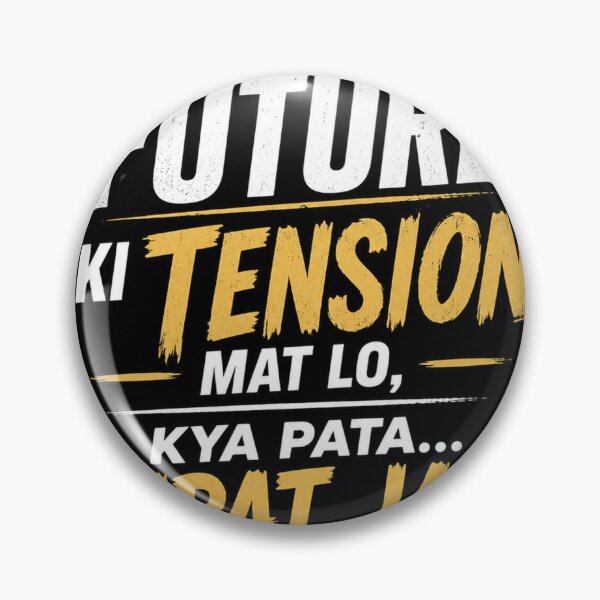 Item preview, Future Ki Tension Mat Lo – Hindi Motivation Quote Sticker designed and sold by Ashutoshwarade.