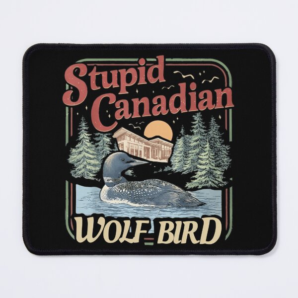 Item preview, Stupids Canadians designed and sold by RazaArts12.