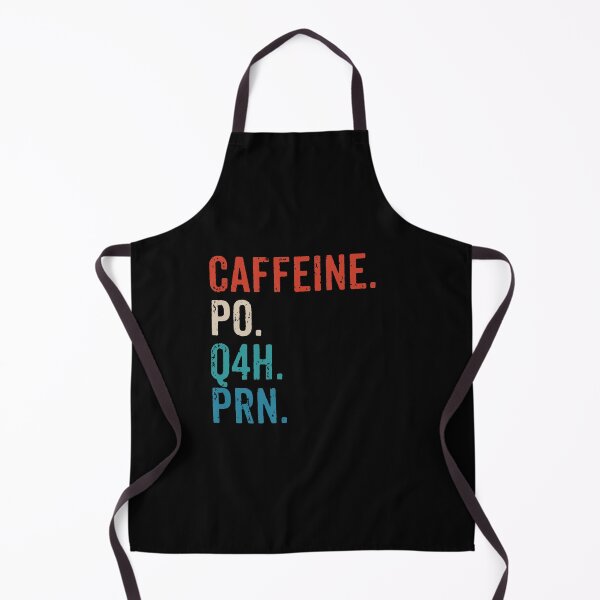 Item preview, Caffeine Po Q4h Prn - Funny Nurse Gift designed and sold by madeahezamrin.