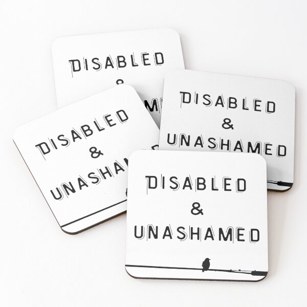 Item preview, Disabled & Unashamed designed and sold by Neurohuntress .
