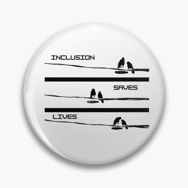 Item preview, Inclusion saves lives  designed and sold by Neurohuntress .