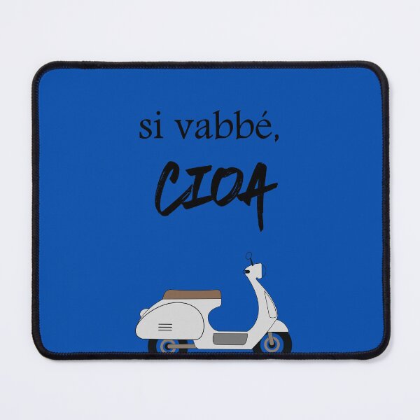 Item preview, Si Vabbé Ciao Italian Phrase Funny Slang designed and sold by VirellonInk.