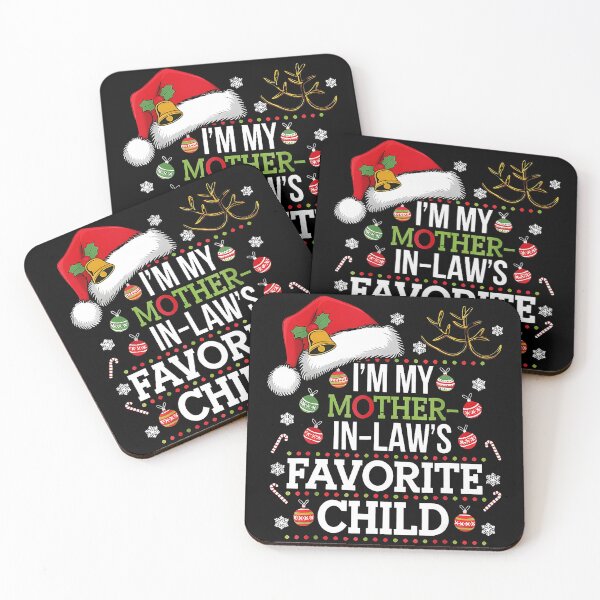 Item preview, I’m My Mother in Law’s Favorite Child Funny Christmas  designed and sold by zamiokaline.