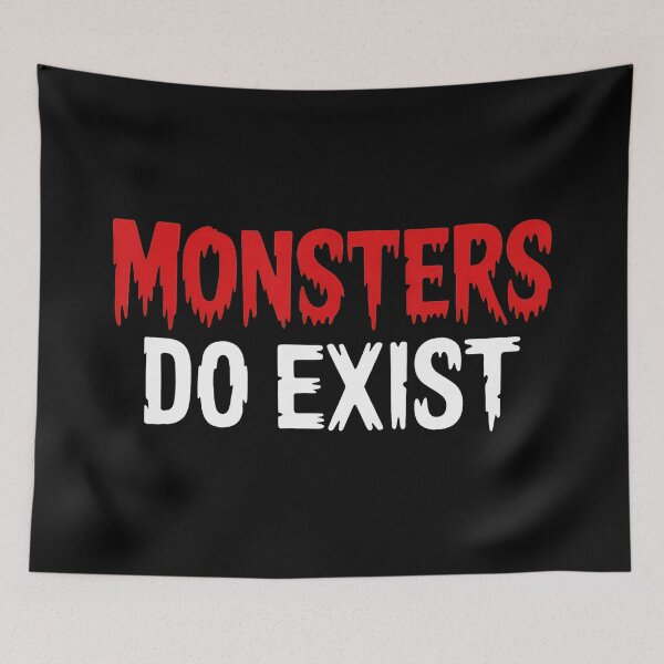 Item preview, Monsters Do Exist Gothic Horror Typography designed and sold by eliramaison.