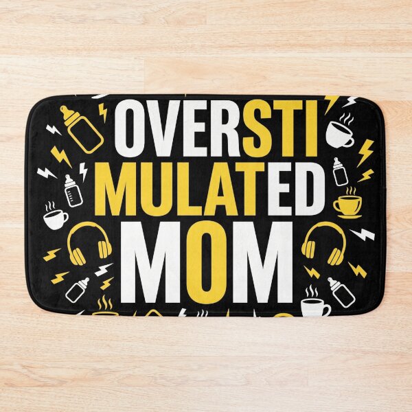 Item preview, Overstimulated Mom – Strong Mom Vibes & Real Motherhood Humor designed and sold by ArtsyExplorer.