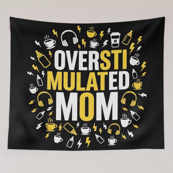 Item preview, Overstimulated Mom – Strong Mom Vibes & Real Motherhood Humor designed and sold by ArtsyExplorer.