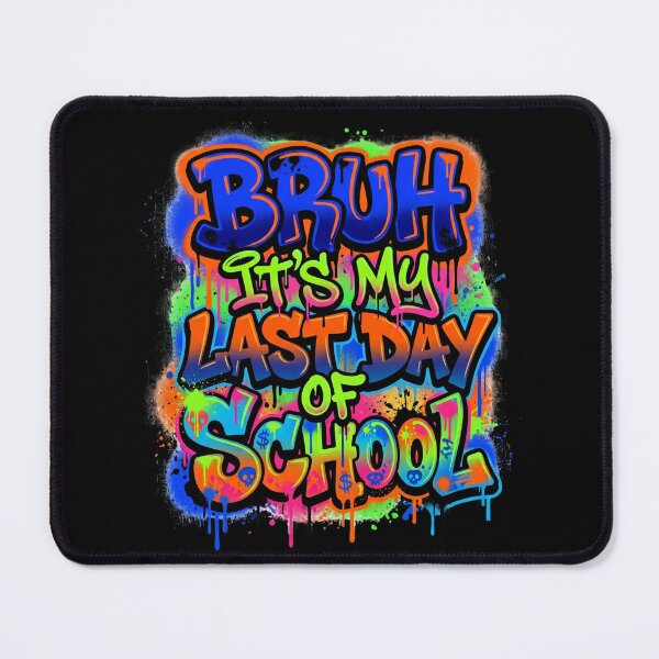 Item preview, Bruh It’s My Last Day of School Graffiti Streetwear Funny Graduation Urban Style Teens designed and sold by Im-Ara.