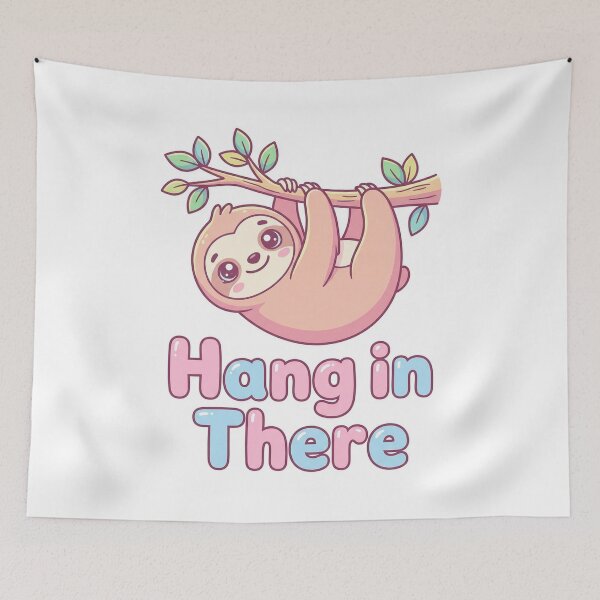 Item preview, Hang in there sloth designed and sold by Tyco-Art.