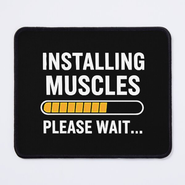 Item preview, Installing Muscles Please Wait Funny Fitness Loading  designed and sold by eliramaison.