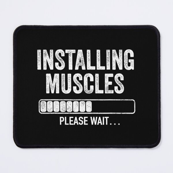 Item preview, Installing Muscles Please Wait Funny Gym Humor designed and sold by eliramaison.