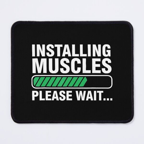 Item preview, Installing Muscles Please Wait Gym Humor Fitness Loading designed and sold by eliramaison.