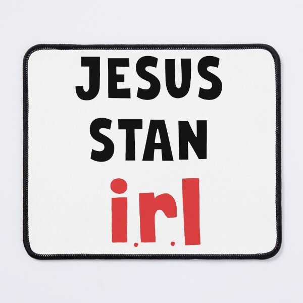 Item preview, Jesus Stan In Real Life designed and sold by Shooz34.