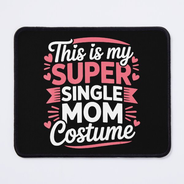 Item preview, This Is My Super Single Mom Costume Funny Mom designed and sold by zamiokaline.