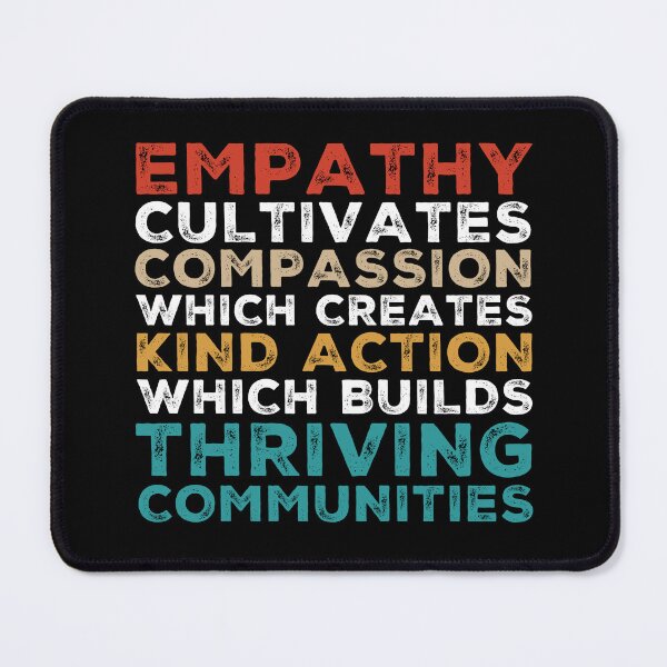 Item preview, Empathy Compassion Kindness Community designed and sold by enyqarelsa.