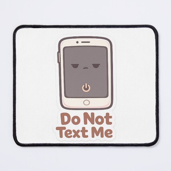 Item preview, Cute Phone Sticker "Do Not Text Me" Kawaii Anti Social Funny Minimal designed and sold by VibrantArtful7.