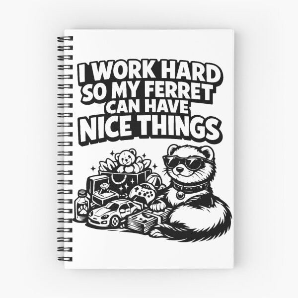 Item preview, I Work Hard So My Ferret Can Have Nice Things – Funny Spoiled Ferret Owner Gift designed and sold by Ladys-Gents.