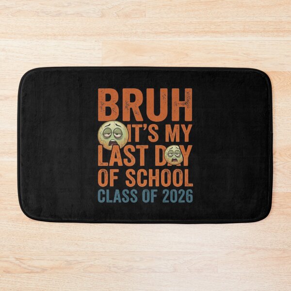 Item preview, Bruh It’s My Last Day of School Finally Done Senior Meme Graduation designed and sold by Im-Ara.