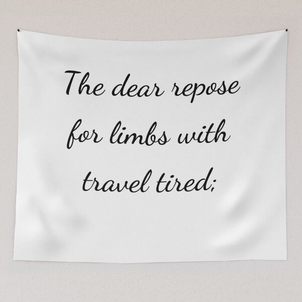 Item preview, "The dear repose for limbs with travel tired;" - handwriting black designed and sold by ariksworld.