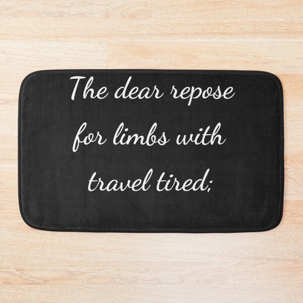 Item preview, "The dear repose for limbs with travel tired;" - handwriting white designed and sold by ariksworld.