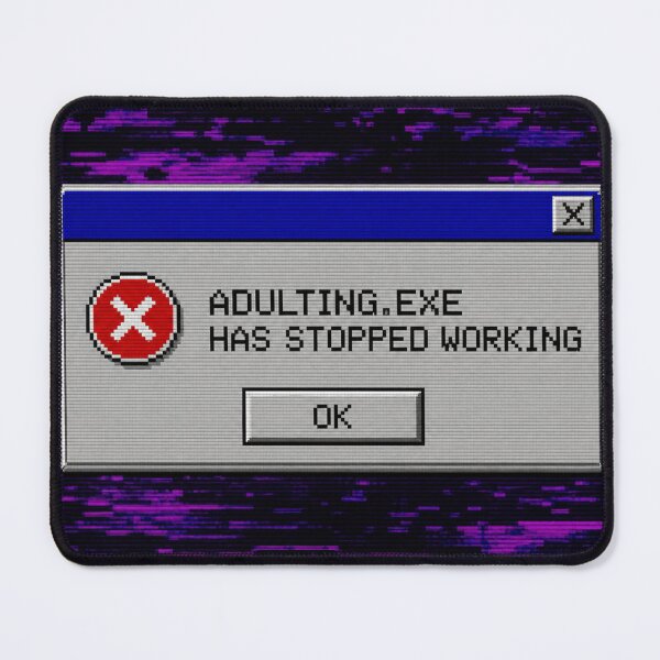 Item preview, Adulting.exe Has Stopped Working – Funny Windows Error Meme Art | Retro PC Aesthetic designed and sold by irfanshikh.