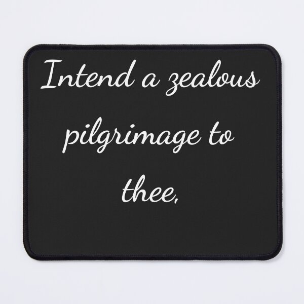 Item preview, "Intend a zealous pilgrimage to thee," - handwriting white designed and sold by ariksworld.
