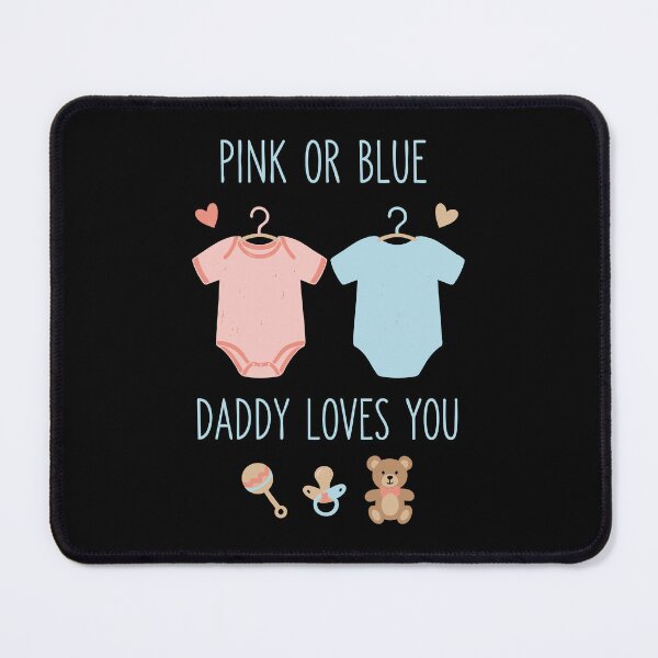 Item preview, Gender Reveal Pink Or Blue Daddy Loves You Team designed and sold by LuminOrb.